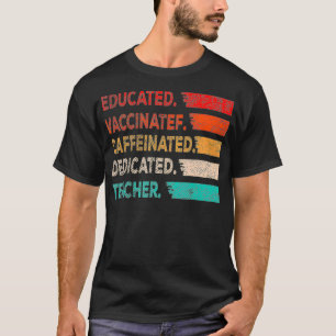 Lehrergeschenk Gebildet Geimpft Koffeinhaltig Hing T-Shirt