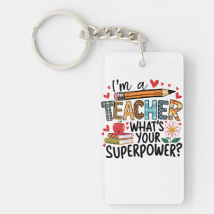 Lehrergeschenk Ich bin ein Lehrer Schlüsselanhänger