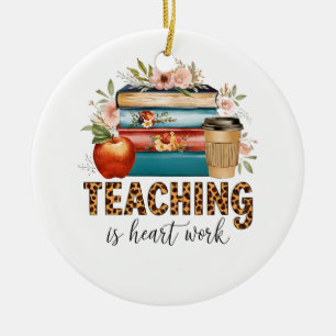 Lehrergeschenk Lehren ist Herzensarbeit Keramik Ornament