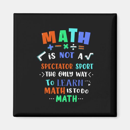 Lehrergeschenk Mathematik ist nicht Spektakel Magnet (Vorne)