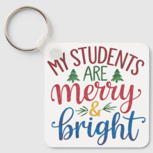 Lehrergeschenk Meine Schüler sind fröhlich und a Schlüsselanhänger