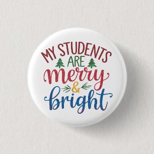 Lehrergeschenk Meine Schüler sind fröhlich und m Button