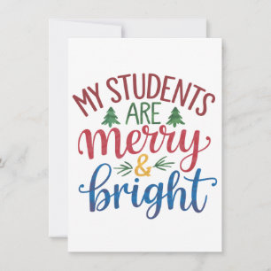Lehrergeschenk Meine Schüler sind fröhlich und m Mitteilungskarte