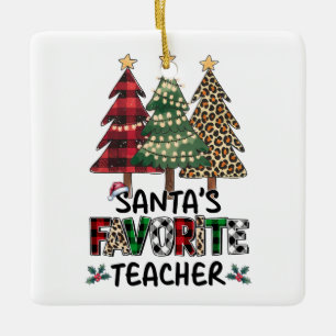 Lehrergeschenk Santas Lieblingslehrer Keramikornament