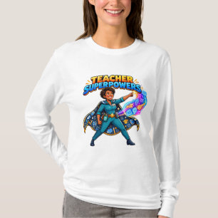 Lehrergeschenk zur Würdigung der Superkräfte T-Shirt