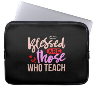 Lehrerin Art gesegnet sind diejenigen, die unterri Laptopschutzhülle