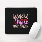 Lehrerin Art gesegnet sind diejenigen, die unterri Mousepad (Mit Mouse)