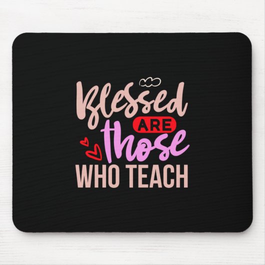 Lehrerin Art gesegnet sind diejenigen, die unterri Mousepad (Vorne)