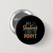 Lehrerin Art meine Schüler sind auf dem richtigen Button (Vorne & Hinten)