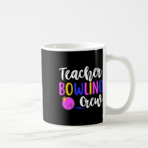 Lehrerin Bowling Crew Funny Group Matching Kaffeetasse