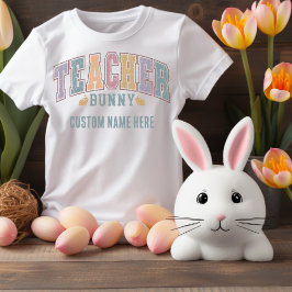 Lehrerin Bunny! Personalisiertes OsterT-Shirt T-Shirt