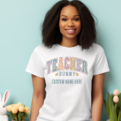 Lehrerin Bunny! Personalisiertes OsterT-Shirt T-Shirt