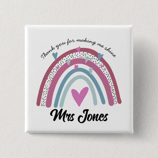 Lehrerin danke Ihnen, dass Sie mich in den Regenbo Button (Vorderseite)