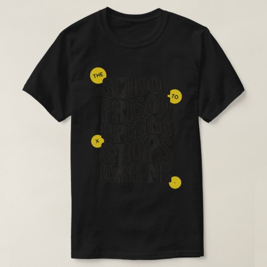Lehrerin Die Schule zu Gefängnis Pipeline Sto T-Shirt (Design vorne)