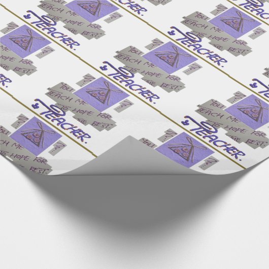 Lehrerin, du lehrst mich für die Hoffnung für die  Geschenkpapier (Ecke)