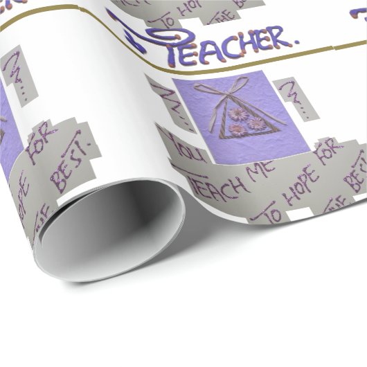 Lehrerin, du lehrst mich für die Hoffnung für die  Geschenkpapier (Rolleneckpunkt)