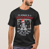 Lehrerin Funny Skeleton Calm Klassenzimmer Weihnac T-Shirt (Vorderseite)