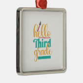 Lehrerin Hallo Dritte Klasse Ornament Aus Metall (Rechts)