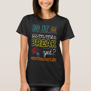 Lehrerin im Dienst ist es Sommerpause, aber 3. Leh T-Shirt