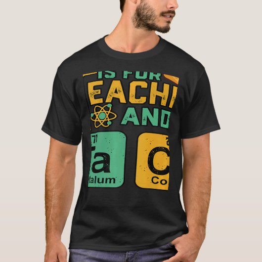 Lehrerin ist Lehrerin für Tacos Chemie T-Shirt (Vorderseite)