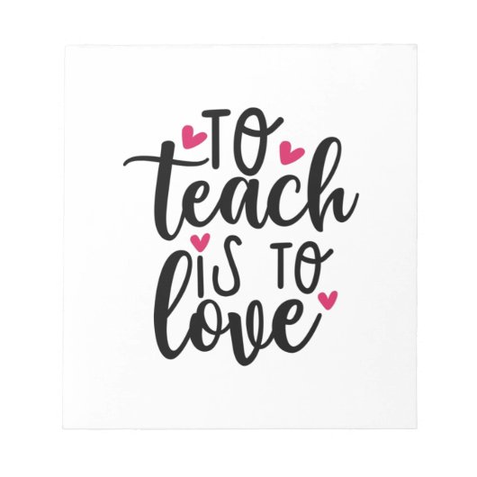 Lehrerin ist Liebe Notizblock (Vorderseite)