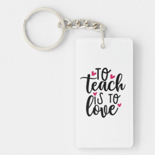Lehrerin ist Liebe Schlüsselanhänger