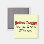 Lehrerin "JETZT HABE ICH 12 MONATE AUSGESCHLOSSEN" Magnet (Vorderseite/Rückseite)