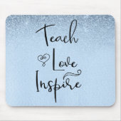 Lehrerin Liebe Inspirierte Lehrerin Blue Ombre Mousepad (Vorne)