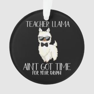 Lehrerin Llama - Zeit für Drama Funny Educator Ornament