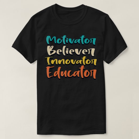 Lehrerin Motivator Glaube Innovator Erzieher Scho T-Shirt (Design vorne)