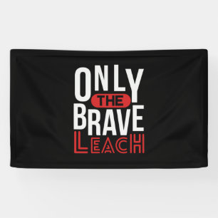 Lehrerin nur die tapfere Lehrerin Banner