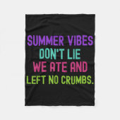 Lehrerin Summer Vibes Dont Lie Wir ate und Verließ Fleecedecke (Vorderseite)