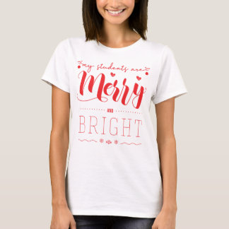 Lehrerin Weihnachten Meine Schüler sind froh und h T-Shirt