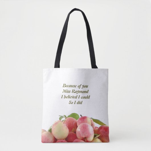 Lehrerin, WEIL SIE, GLAUBE ICH, DASS ICH KÖNNTE Tasche (Vorderseite)