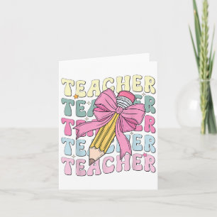 Lehrerin zurück zu Lehrer Coquette Bow Penci Karte