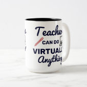 LehrerInnen können praktisch alles Funny Zitat mac Zweifarbige Tasse (VorderseiteRechts)