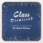 Lehrerklasse für Altersvorsorge entlassenes Party Rechteckiger Pappuntersetzer (Vorderseite)