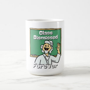 Lehrerklasse für immer entlassen kaffeetasse