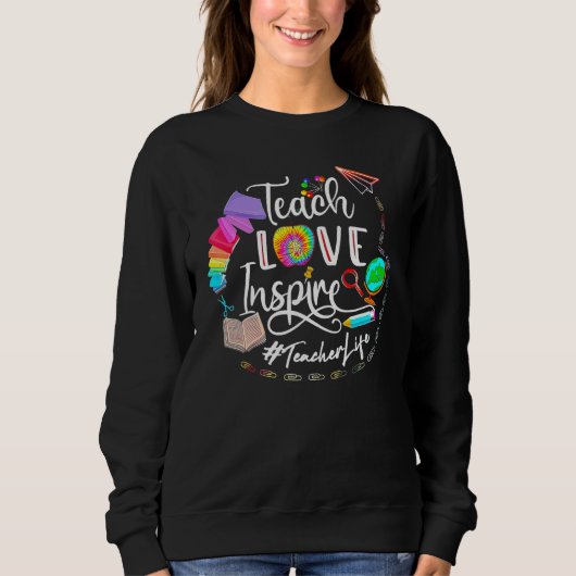 Lehrerleben in der Liebe Inspiriert Sweatshirt (Vorderseite)