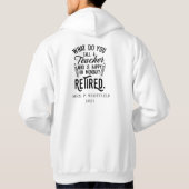 Lehrerleiter Schulruhestand Hoodie (Rückseite)