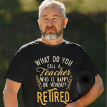 Lehrerleiter Schulruhestand Tri-Blend Shirt<br><div class="desc">Ein lustiges Sprichwort im Ruhestand, das perfekt für das Altersvorsorgegeschenk für Ihren Lieblingskollegen ist, der ein gutes Gefühl für Spaß hat. Das Sprichwort zu diesem modernen Lehrstipendium sagt: "Was nennt man einen Lehrer, der am Montag glücklich ist? "Verleumdet." Karo aus unserem Laden für andere Altersvorsorge Geschenke und Zubehör für Ihren...</div>