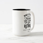 Lehrerleiter Schulruhestand Zweifarbige Tasse (VorderseiteRechts)