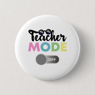 Lehrermodus Aus Lustiger letzter Schultag Button