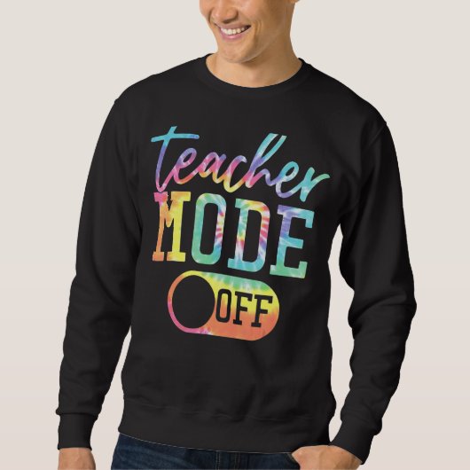 Lehrermodus der Gefärbte Krawatte am letzten Schul Sweatshirt (Vorderseite)
