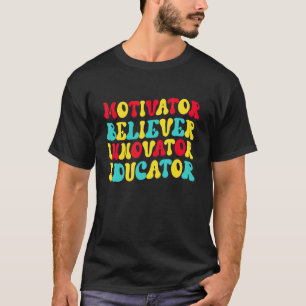 Lehrermotivator Gläubiger Innovator Erzieher T-Shirt