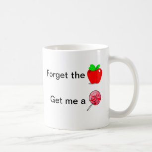 Lehrermug - Vergiss den Apfel Kaffeetasse