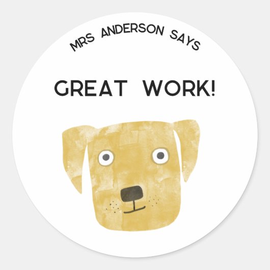 Lehrername Ermutigung Funny Dog Runder Aufkleber (Vorderseite)