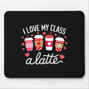 Lehrertag Ich liebe meinen Cl A Latte Kaffee Mousepad