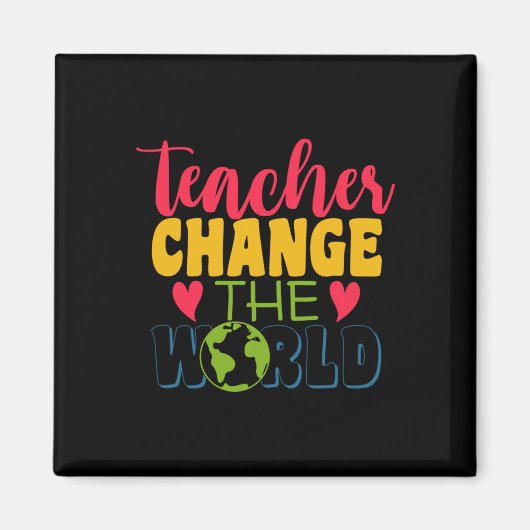 Lehrertagslehrer verändern die Welt Magnet (Vorne)