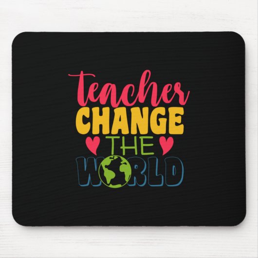 Lehrertagslehrer verändern die Welt Mousepad (Vorne)